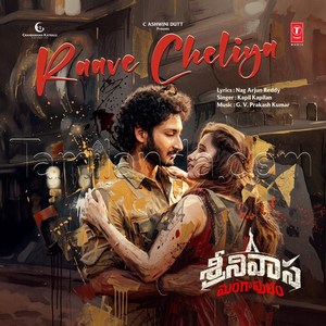 Raave Cheliya (From Srinivasa Mangapuram) - Single (2026) (G.V. Prakash Kumar)